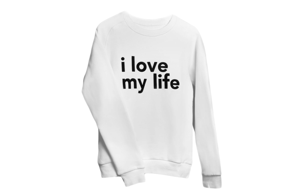 i love my life - crewneck-S