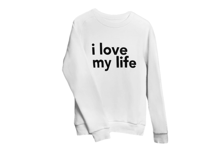 i love my life - crewneck-S