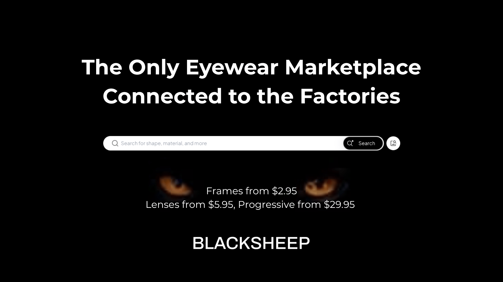 BLACKSHEEP have the cheapest eyewear in the world. Shop Now.