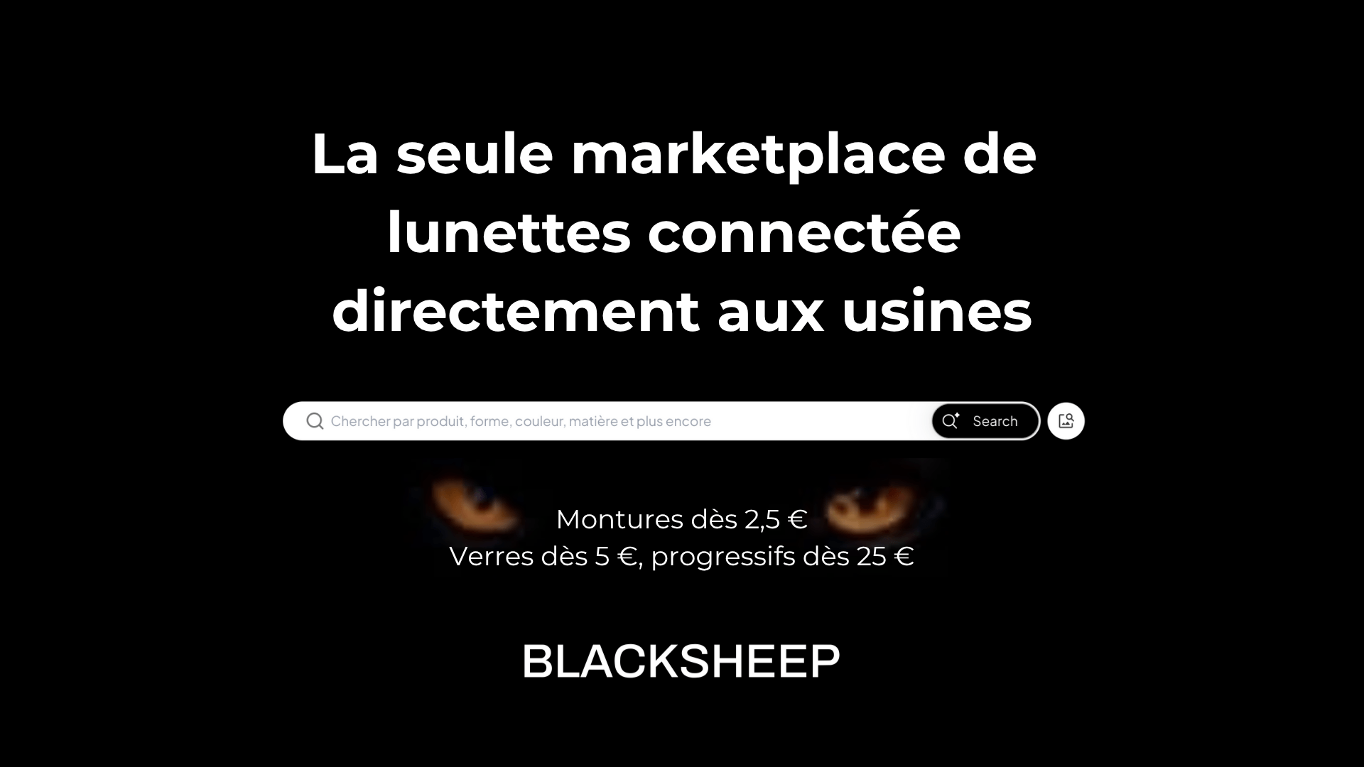 BLACKSHEEP propose les lunettes les moins chères au monde. Achetez maintenant.