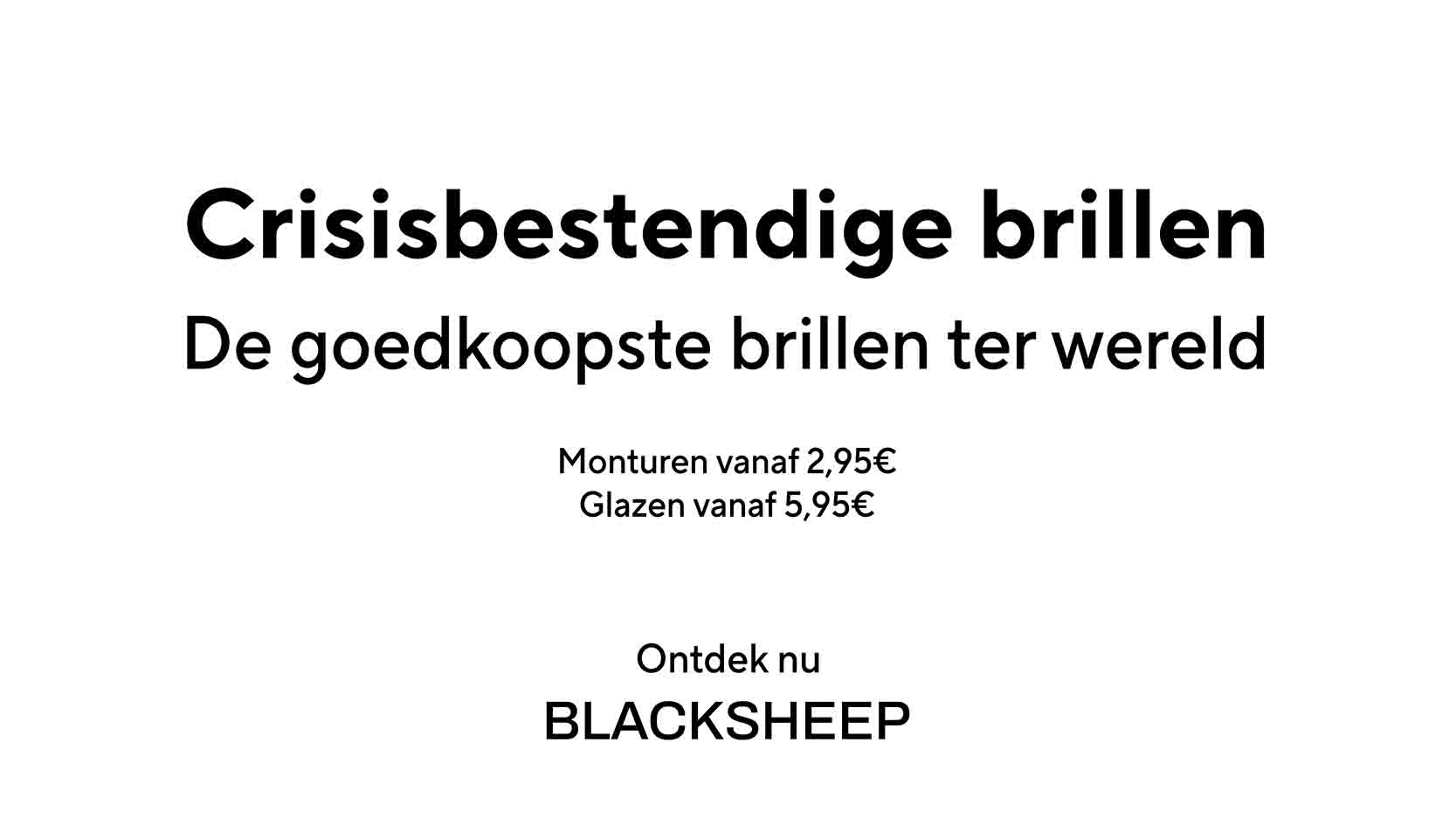 BLACKSHEEP heeft de goedkoopste brillen ter wereld. Winkel nu.
